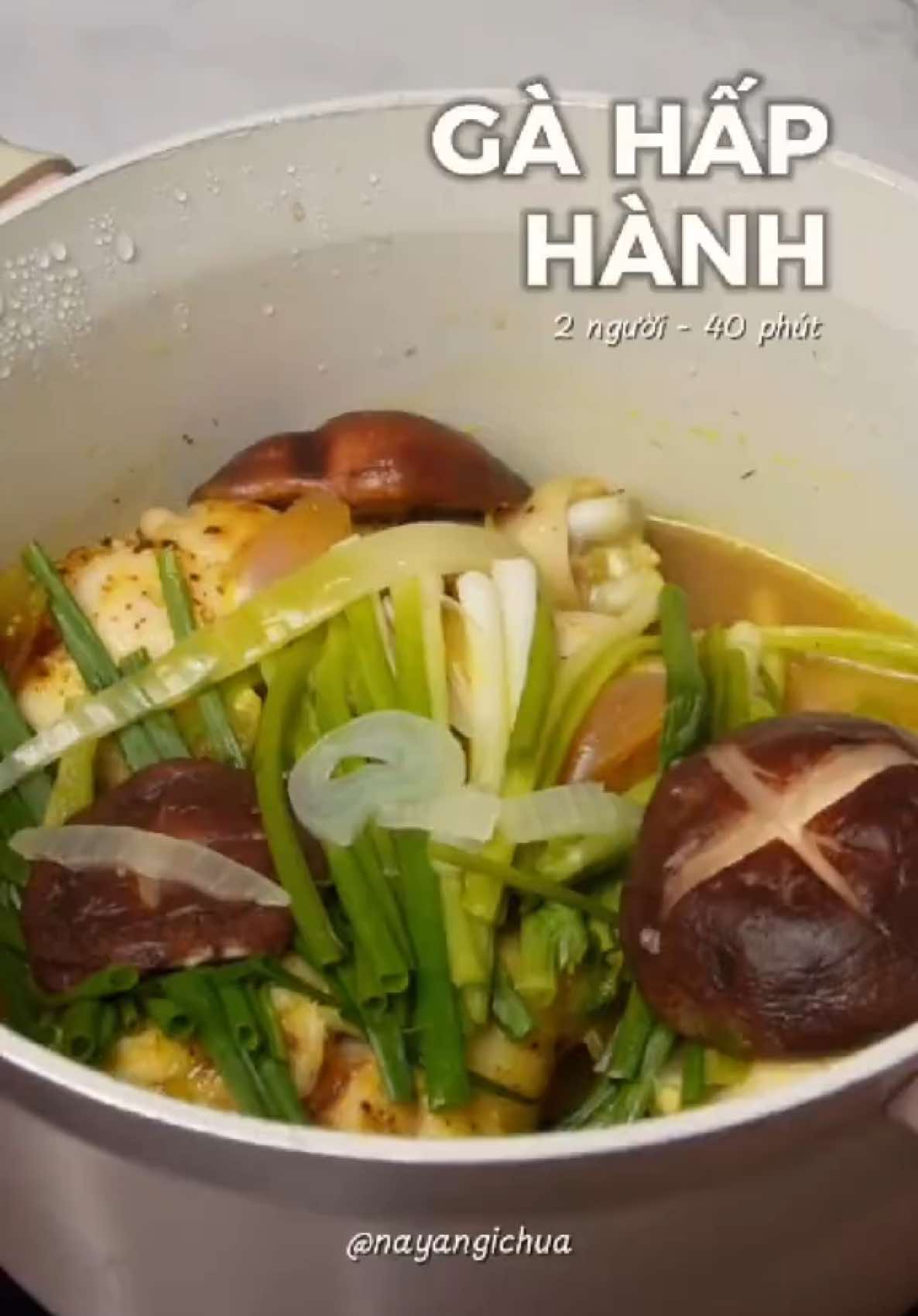 Là do ảnh chưa biết đến món gà hấp hành ngon chấn động này thôi 🤭 #nayangichua #gahaphanh #galuoc #ancungtiktok #asmrfood #homnayangi #monngonmoingay 