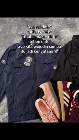 kalau ngajak kamu, kamunya mau ngga? #casualdate #adidasoriginals #troublemaker 