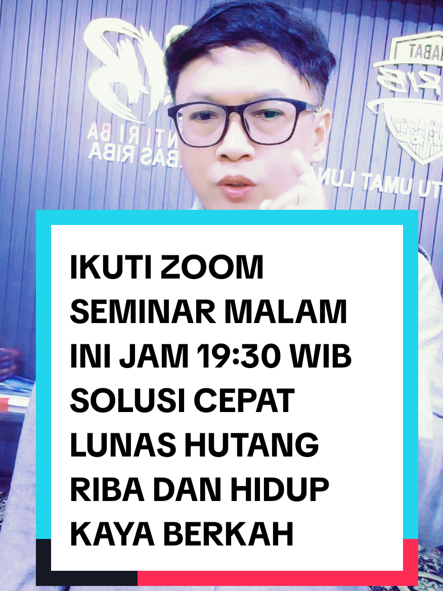 💥 Sahabat KARIB-Komunitas Anti Riba mengundang Anda untuk mengikuti ZOOM SEMINAR Malam ini.
 
 🎬 Topic : SOLUSI CEPAT LUNAS HUTANG RIBA DAN HIDUP KAYA BERKAH 
 📝 Hari : Rabu, 16 Juli 2025 ⏰ Jam : 19.30 WIB 🎙️ MC : Yunis Dianawati 🎙️ Narasumber : IBU NUR AFNI Apt ASN - Luxury Ambassador 
 CARA BERGABUNG ZOOM KLIK LINK INI: 👇👇👇
 https://us06web.zoom.us/j/8936722598?pwd=eaA9Udh51GJ659vanK8zI6Z8MSsSt8.1&omn=89920281776 
 Meeting ID: 893 672 2598
 Passcode: p1MUy9 Pengundang : Mas RHIZKA Sobat KARIB . . #zoom #zoomseminar #zoomseminarbisnissyariah #solusilunashutangriba #solusiwujudkanimpiankeluarga #solusibebasriba #solusikayaberkah #pegelmlaratsegeramerapat  #capekmiskinsegerajoin #pusingbanyakhutangsegeradatang #bosanmelaratsegeramerapat #komunitasantiriba #sahabatkarib #rhizkasahabatkarib #mentorbisnis 