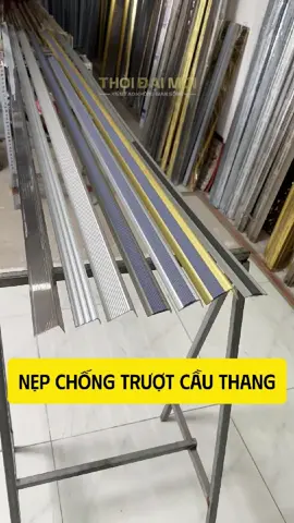 Nẹp chống trượt cầu thang sẵn kho #neptrangtri #khonepinox #thoidaimoi #khonepthoidaimoi 