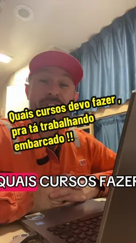 Quais curso fazer pra trabalhar embarcado !!!🤔#emprego #cursos #embarcado #plataforma #fpso 