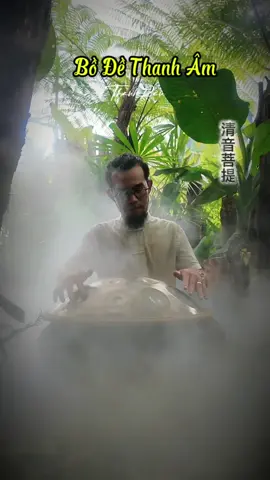 Bồ Đề Thanh Âm - Handpan | Thạnh Râu  #bodethanham #thanhrau #handpan #nhacchualanh 