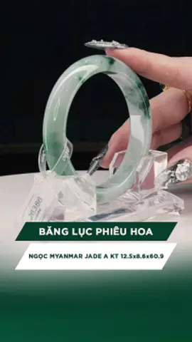 Băng Lục Phiêu Hoa ni 60.9 ❤️‍🔥❤️‍🔥❤️‍🔥#phongthuy #phongthuytamlinh #LearnOnTikTok #katgems #dcgr #viral #reels #kimanhtruong #vongban #vongkhoi #vongngoc #myanmar #jadea #vongphithuy @Phong Thuỷ KATGEMS @Kim Anh Mê Ngọc @KATGEMS - Năng Lượng Từ Tâm @Kim Anh Trương 