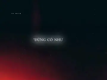 Đừng có như vậy, dặn lòng đừng khóc như vậy..! #music#chill#tamtrang#buon#lyrics#nhacnaychillphet#chillmoingay#aettentertainment#str#fypシ 