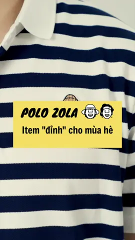 POLO một item cực “đỉnh” không thể thiếu trong mùa hè từ BST ZOLA 🔥 #hla #ZOLA #thoitrangnam #fyp #polo #hlavietnam 