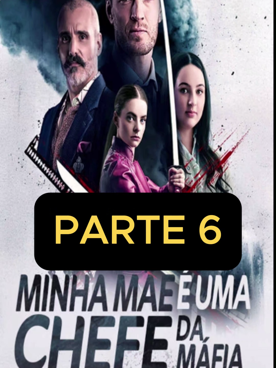 MINHA MÃE É UMA CHEFE DA MÁFIA | PARTE 6