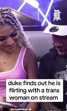 #duke finds out he’s flirting with a trans women on stream 😂😂😂😭😭