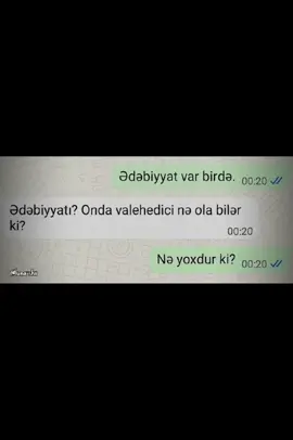 Nə yoxdur ki?