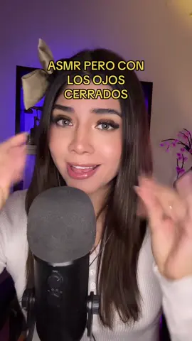ASMR pero CON LOS OJOS CERRADOS // YT: Anny ASMR ❤️❤️  #ASMR #asmr #asmrsounds #asmrtiktoks #asmrvideo #asmrfood #asmreating #asmrtrigger #asmr_tingles #asmrtiktok #asmrsound #asmrtriggers #asmrroleplay #asmrrelax #roleplay 