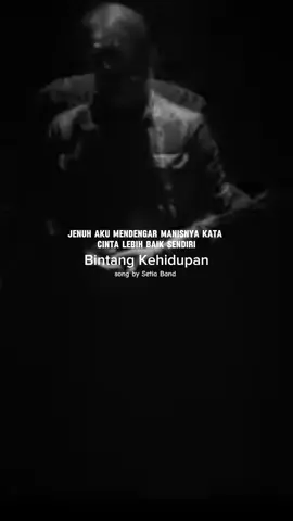 Setia Band : Bintang Kehidupan #setiaband  #liriklagu  #bintangkehidupan 