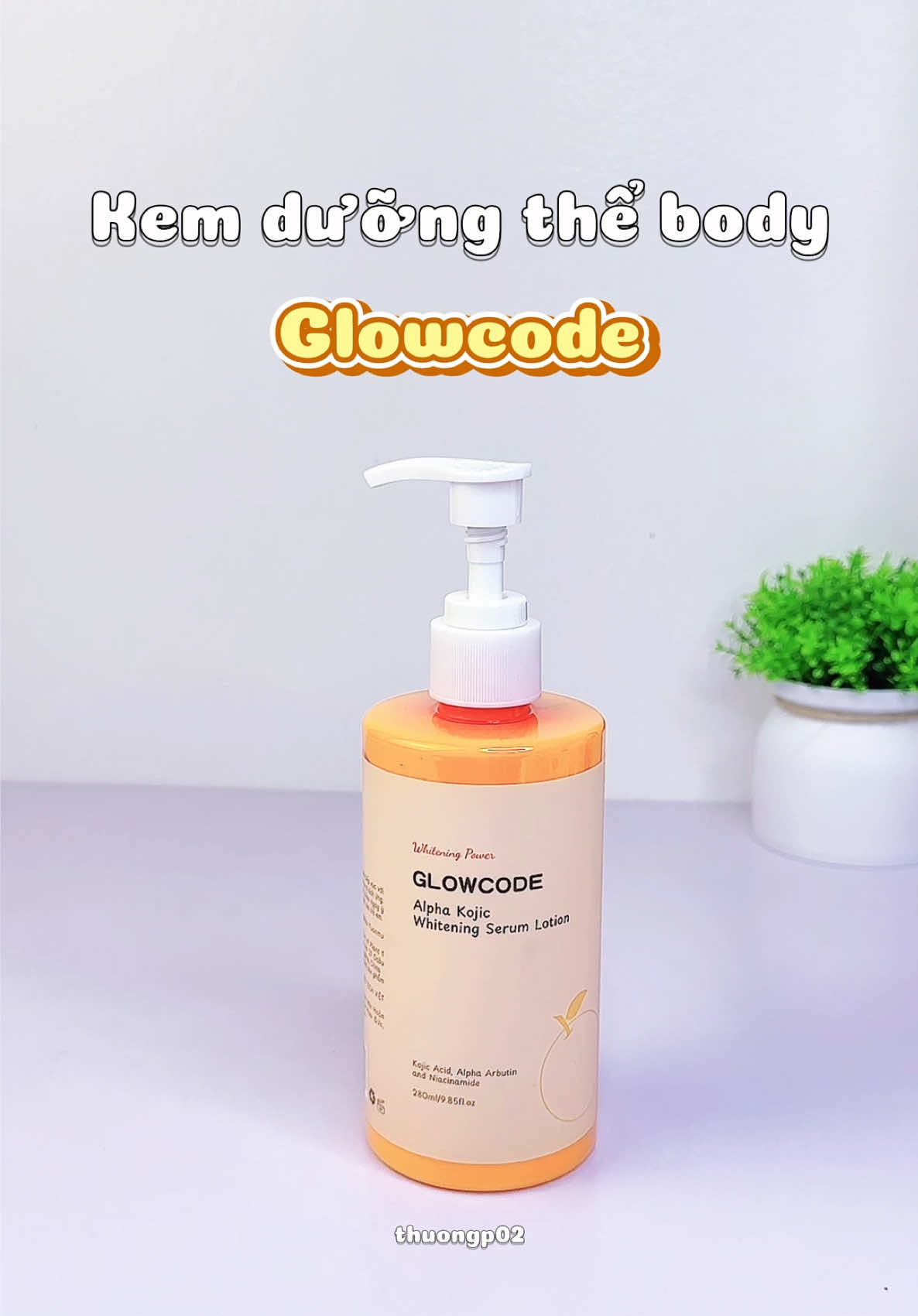 Kem dưỡng thể body Glowcode #glowcode #kemduongthe #bodylotion #bodylotionglowcode #xuhuong #goclamdep #reviewlamdep 