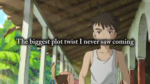 The biggest plot twist I never saw coming ✨ #theboyandtheheron #studioghibli #ghiblifilm #ghibli #fyp #tiktok 