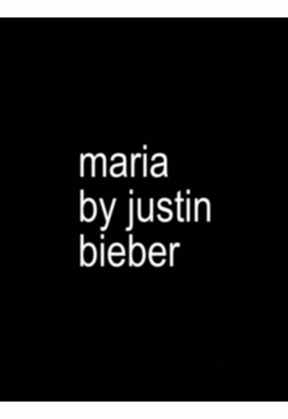 maria - justin bieber #justinbieber #music #lyrics #bratlyrics #viral #fyp 
