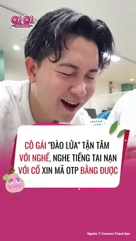 Cô gái đào lửa tận tâm với nghề, nghe tiếng tai nạn vẫn cố xin mã OTP cho bằng được #funny #funnyvideo #canhbao #oioichannel #tiktokgiaitri 