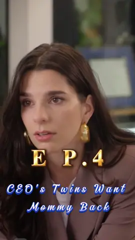 🎬Title:CEO's Twins Want Mommy Back #mydrama #tvdrama #unusuallove #intensefeelings #short #fyp #foryoupage #movie #drama #romance #verticalshortfilm #reelshort #CEOsTwinsWantMommyBack