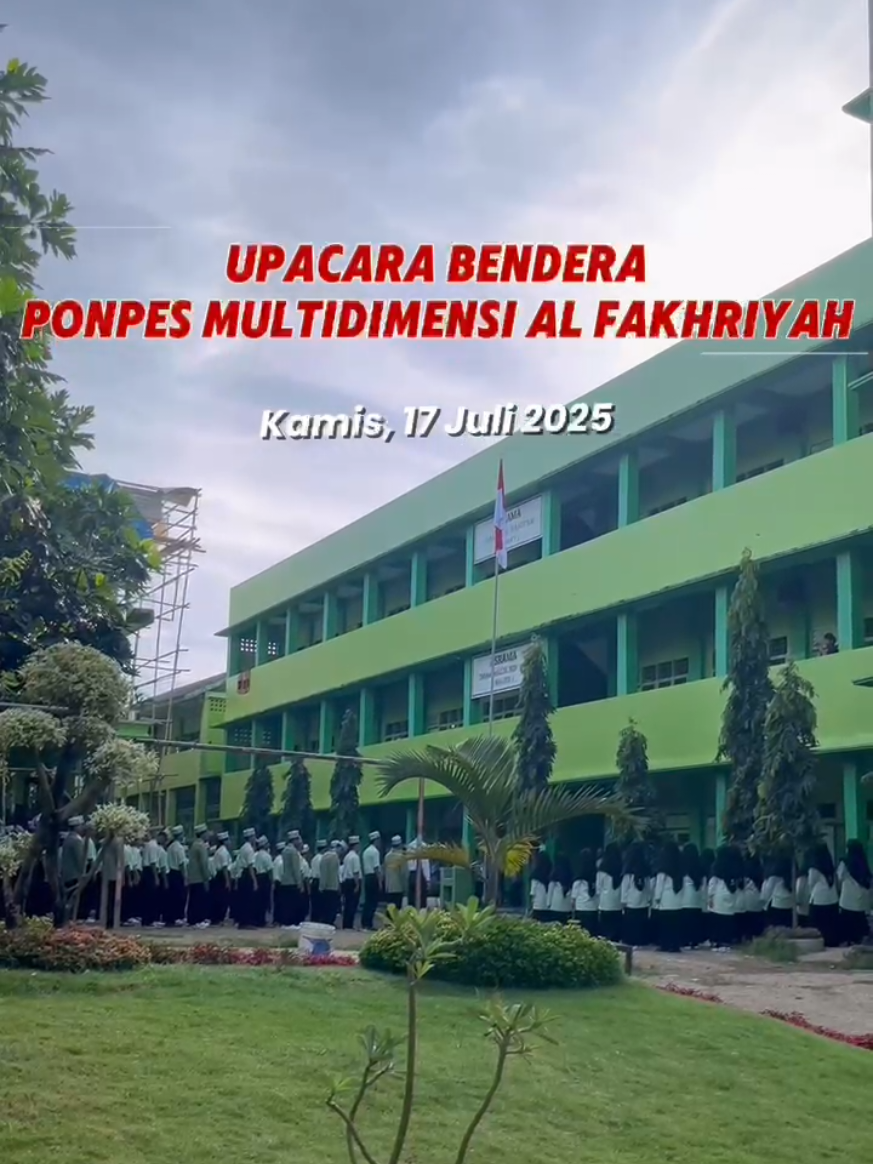 Alhamdulillah  Pelaksanaan Upacara Setiap tanggal 17, hari ini berlangsung dengan khidmat dan yang bertindak sebagai pembina upacara bendera 17 Juli 2025 yaitu Bapak Amaluddin, S.Pd., M.Pd. Beliau juga memberikan semangat kepada santri baru Pondok Pesantren Multidimensi Al-Fakhriyah.
