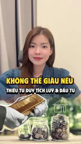 Sẽ không thể giàu nếu thiếu tư duy này #tichluy #dautu #chungkhoan #vang #bds #kinhte #taichinh #finbox #nhuquynhanh 