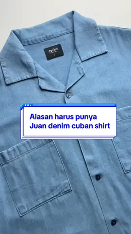 Yakin ga pengen punya Juan denim cuban shirt?👀#UltraLightDenim #oversizedshirt #denimshirt #kemejadenim #denim #denimoutfit #bowlingshirt 