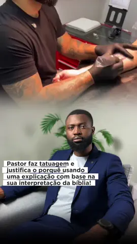 Pastor diz que não é errado fazer tatuagem! 😱