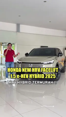 HONDA NEW HRV FACELIFT 1.5 e-HEV 2025 || TIPE HYBRID TERMURAH !! HARGA OTR JAKARTA : • HRV 1.5 E CVT 399.900.000 • HRV 1.5 E+ CVT 422.000.000 • HRV 1.5 e-HEV CVT 449.000.000 • HRV 1.5 RS e-HEV CVT 488.000.000 INFO PROMO @saleshonda.id  #hondahrvfacelift2025 #hondahrvhybridehev #hondahrvse #hondahrvrshybrid #reviewhondahrvterbaru2025 