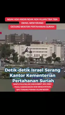 aneh tapi nyata..tidak ada angin tidak ada hujan tiba tiba jet tempur Israel menyerang kantor kementrian pertahanan Suriah di Damaskus. #viral  #videoviral  #israel  #suriah  #iran  #israelmenyerangkantorpertahanansuriah  #beritaviral  #beritadunia  #beritaupdate  #fyp 