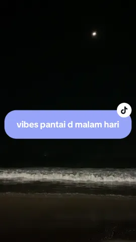 vibes pantai di malam hari part 2 hehe #pantai #vibespantai #mentahanvideo #videomentahan 