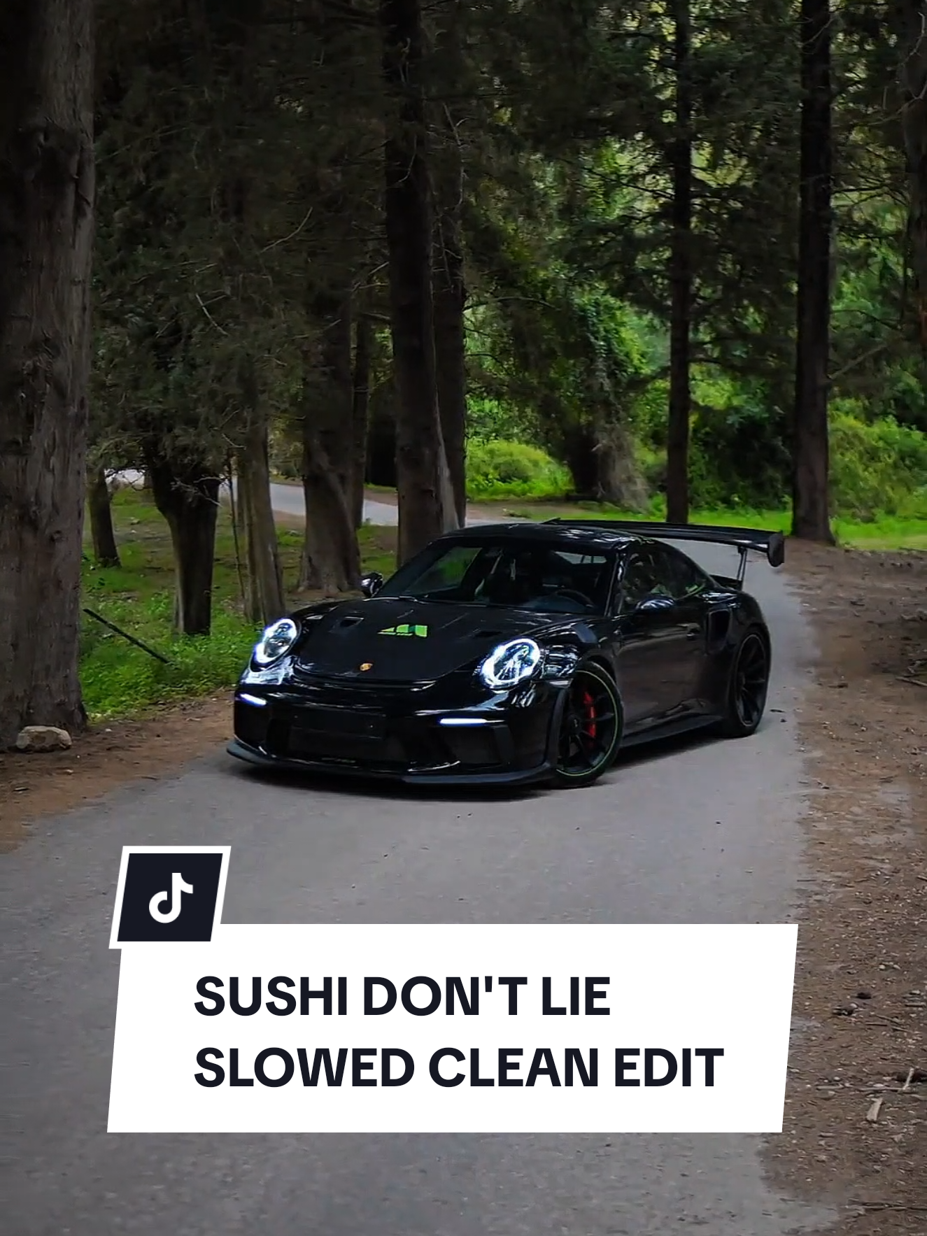 SUSHI DON'T LIE 🍙🍣  clips from @yonatan_raymond 🫱🏻‍🫲🏿 #sushidontlie #slowed #capcut #pioneertemplate #capcutpioneer #porsche #porsche911 #gt3rs #caredits #cleanedits #cars 