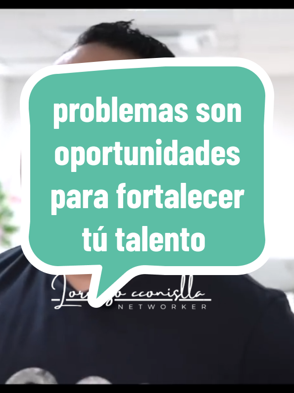 problemas son oportunidades para fortalecer tú talento #dxnperu #emprendedor #CapCut #tutorial #dxnbolivia #dxnishtiktok #dxnaseeb #dxncolombi #emprendedor #dxnlive #lorenzocconislla 
