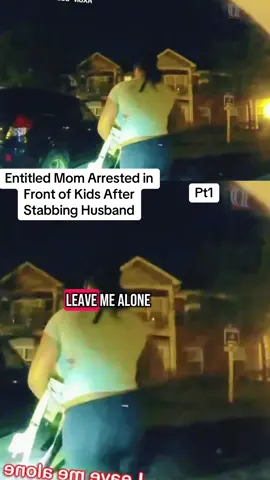 Entitled Mom Arrested in Front of Kids After Stabbing Husband#cops #copsoftiktok #policeofficer  