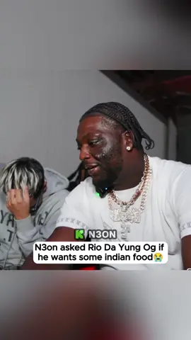 N3on asked Rio Da Yung Og if he wants some indian food😭#n3on #riodayungog #funny