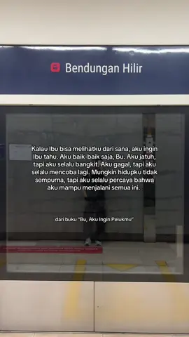 Bu, aku selalu percaya bahwa aku mampu menjalani semua ini. Meski tanpa Ibu disisiku 🥺 #rezamustopa #bukubuakuinginpelukmu #fyp #quotesbuku #4u #katakata #buakuinginpelukmu 