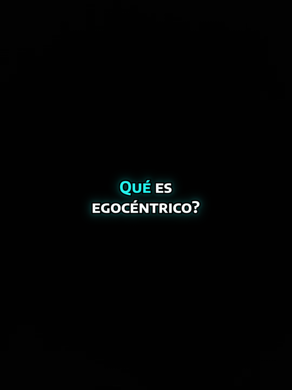 #queesegocentrico #egocentrico #egocentrismo #ego 