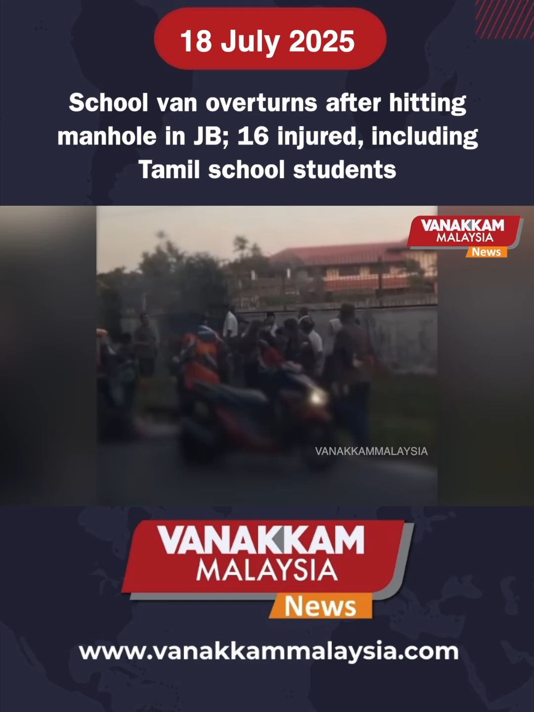 School van overturns after hitting manhole in JB; 16 injured, including Tamil school students #latest #vanakkammalaysia #Schoolvan #overturns #after #hitting #manhole #JB #16injured #including #Tamilschoolstudents #trendingnewsmalaysia #fyp #vmnews #foryoupage #malaysiatamilnews