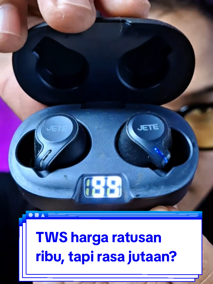 TWS Jete T1 harga ratusan ribu, tapi rasa jutaan?