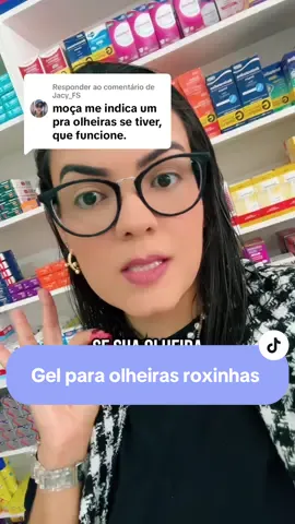 Respondendo a @Jacy_FS  Gel para olheiras vascularizadas (olheiras roxas)!!! #olheirasescuras #gelparaolheira  @EMILY I UGC I FARMACÊUTICA  @EMILY I UGC I FARMACÊUTICA  @EMILY I UGC I FARMACÊUTICA 