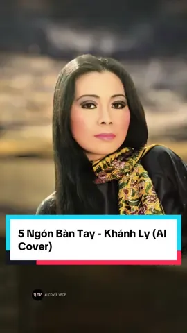 5 Ngón Bàn Tay - Khánh Ly (AI Cover)  #dancago #5ngonbantay #khánhly #aicovervpop #dancagoost #danhcakhanhly #aicovervietnam #aivocals 