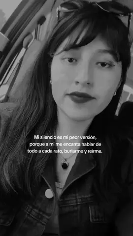 Si estoy en silencio significa que algo no está bien en mi 🙃 .  #fypp 