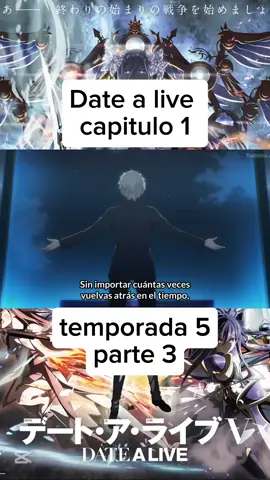 parte 3 capitulo 1 # date a live # temporada 5 # epico # fyp # shido# anime # viral
