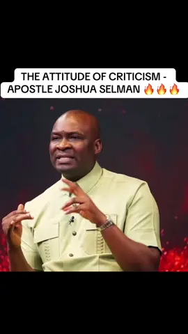 THE ATTITUDE OF CRITICISM - APOSTLE JOSHUA SELMAN 🔥🔥🔥 #apostlejoshuaselman  #koinoniaglobal  #apostlejoshuaselmannimmak🥰🥰🙌  #apostlejoshuaselmannimmak 
