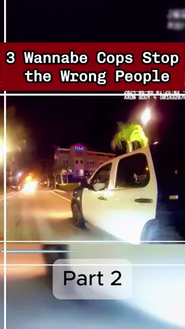 3 Wannabe Cops Stop the Wrong People p2 #fyp #foryou #viral #police #cops #bodycam ##dashcam 