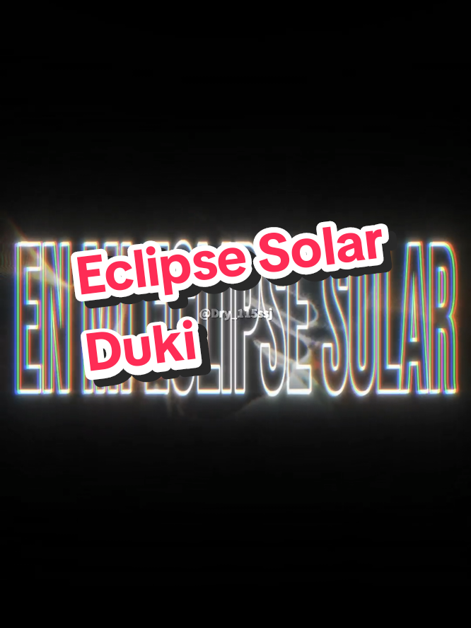 Eclipse solar ⚫🌑☀️ #edit #argentina #lyric #duki #duko #ssj #editlyrics #lyricedits #foryou #trap #5202 #eclipsesolar #mixtape #album 