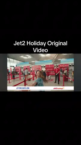Jet2 Holiday Original Video