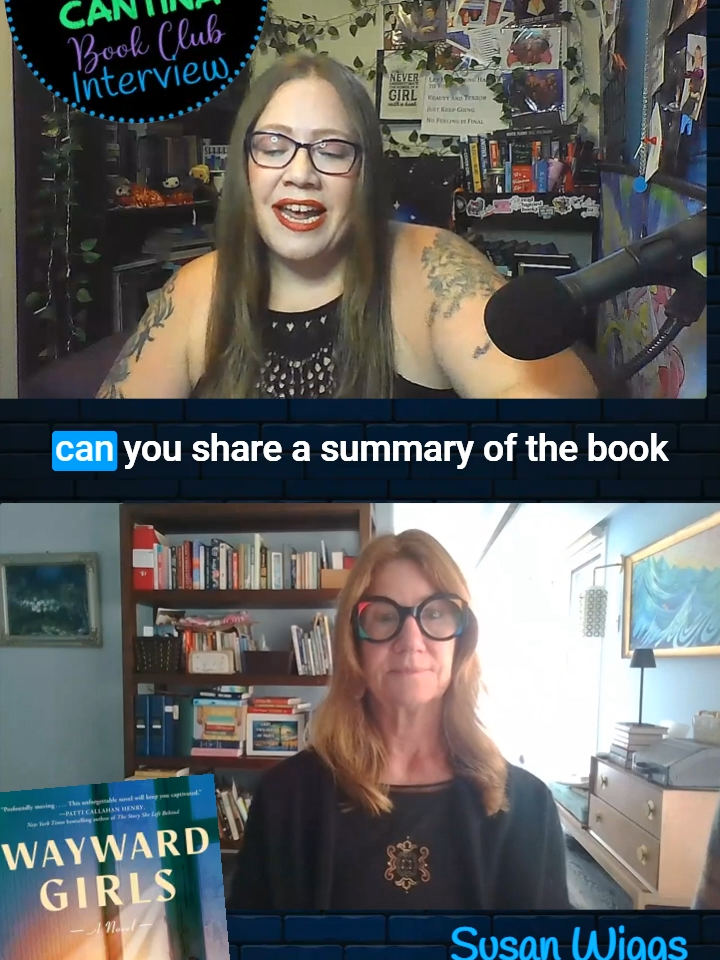 @susanwiggsauthor describes her book, Wayward Girls, available now! Full interview on episode 94 of the Cantina Book Club Podcast! #BookTok #books #readersoftiktok #podcast #historicalfiction #bookishthings #podcastepisode #podcastclips #podcastersoftiktok #authorinterview #podcastinterview