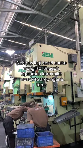 wong kok do iso sugih ki kerjone opo yo? #foryoupage #kulipabrik 