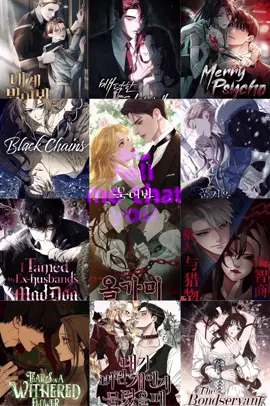 dark romance manhwa reads #darkromance #romancemanwha #darkromancemanhwa #cryorbetteryetbeg #trybegging #toyourmoralless #merrypsycho #blackchains #betrayalofdignity #itamedmyexhusbandsmaddog #olgami #trappedmanhwa #whoistheprey #tearsonawitheredflower #bittenbythedogiabandoned #thebondservant #manhwa #manhwareccomendation #manhwafyp #yandere #yandereml #obsessiveml #enemiestolovers #fyp 