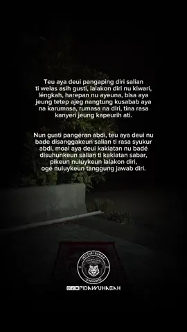 nuluykeun lalakon diri ogé nuluykeun tanggung jawab diri... #pidawuhabah #katakatasunda #quotessunda #storysunda #orangsunda #barayasunda #beranda #trending #viraltiktok #foryou #fyppppppppppppppppppppppp 