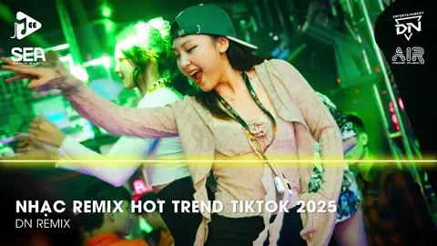 Nhạc Remix Tải Xuống Được - Nhạc Remix Hot Trend TikTok 2025 - Nhạc Trẻ Remix 2025 Hay Nhất Hiện Nay