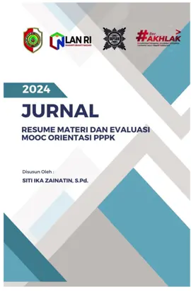JURNAL RESUME MATERI DAN EVALUASI MOOC ORIENTASI PPPK #jurnal #resume #orientasi #pppk #evaluasi #mooc #swajarpppk 