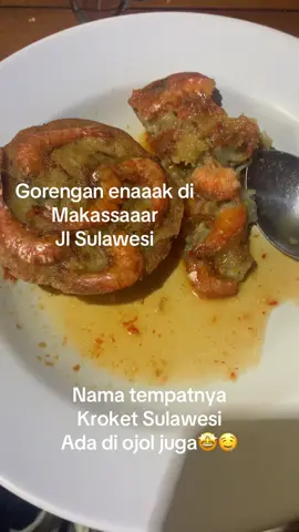 Rekomendasi gorengan enak di Makassar  Kroket Sulawesi ,ada di ojol 🔥 Tempat jualannya di Jl Sulawesi   #makananviral #makanenak #gorengan #gorengansulawesi #kroket #rekomendasimakanan 