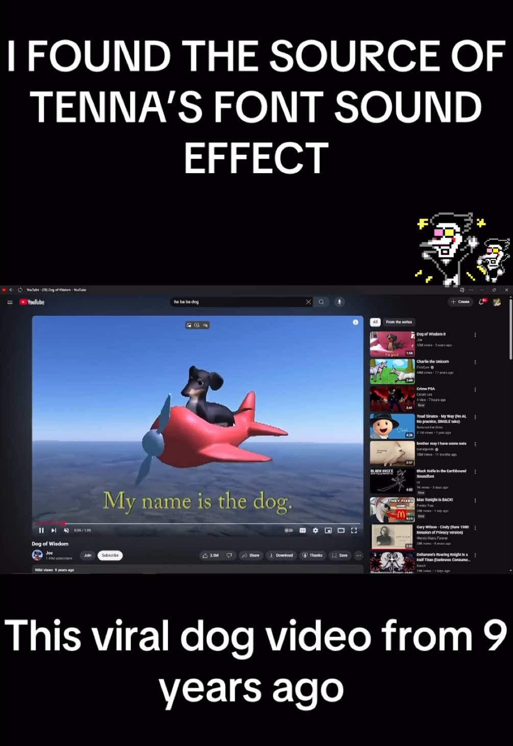 I think I’m the first person to discover Mr. Ant Tenna’s font sound effect. I believe Toby sampled Dog of Wisdom, a 9 year old viral YouTube video to make his voice. I stumbled upon this revelation today while in Fl and needed to share it because I’ve seen people claim that his voice is sampled from Mick and Mack Global Gladiators, but I believe this video is convincing proof that Tenna Deltarune is another Sans Patrick case… Please share this :( Maybe even with Tony ? :3 #tenna #deltarune #tobyfox #sample 